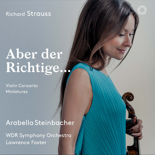 理查德·施特劳斯 - Aber der Richtige…