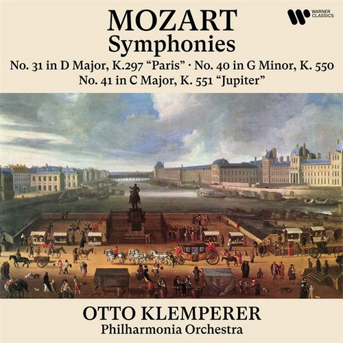 Mozart：Symphonies Nos. 31 ''Paris'', 40 & 41 ''Jupiter''