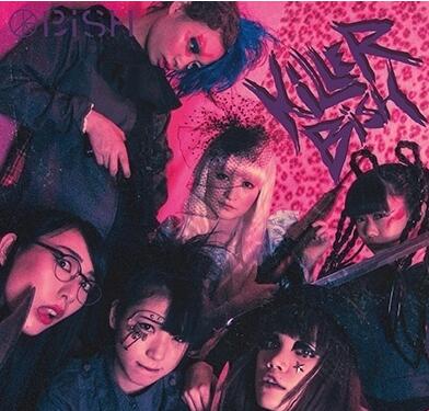 BiSH - 《KiLLER BiSH》日本女子组合