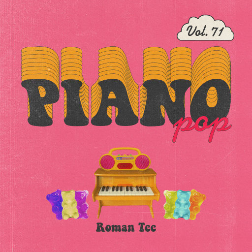 钢琴演绎流行歌曲 Vol. 71 (纯音乐) Roman Tee