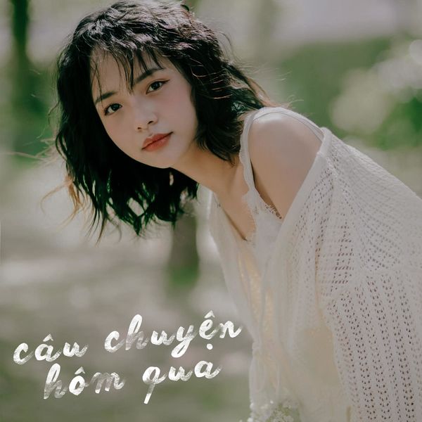 Câu Chuyện Hôm Qua