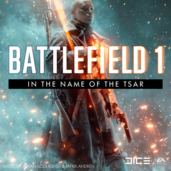 Battlefield 1 In the Name of the Tsar (Original Game Soundtrack)