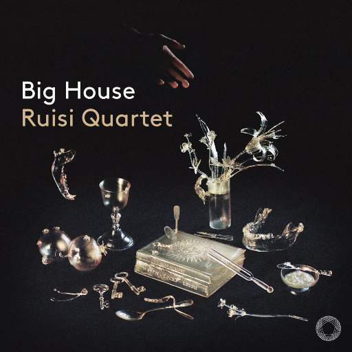 跨越四世纪的弦乐四重奏 - Big House