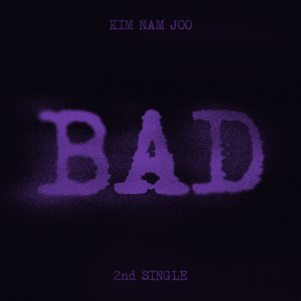 Namjoo Kim (김남주) - BAD