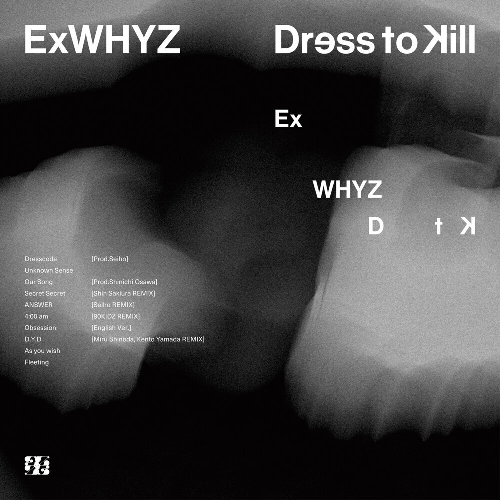 ExWHYZ - Dress to Kill_无损FLAC/WAV下载