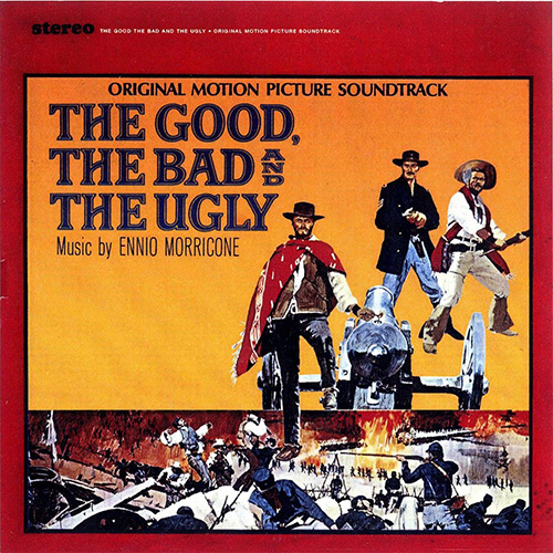 The Good, The Bad And The Ugly (Original Motion Picture Soundtrack - (Remastered & Expanded))