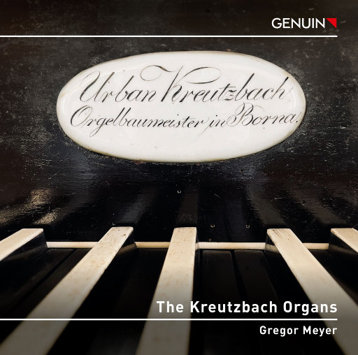 管风琴之声 - The Kreutzbach Organs